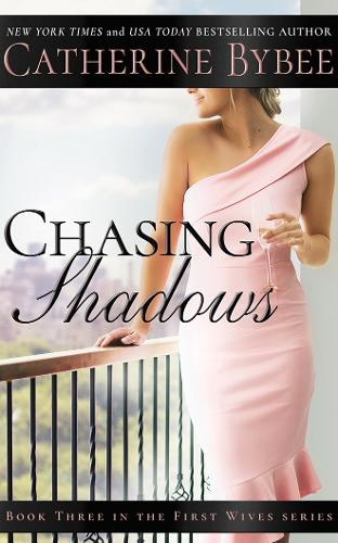 Chasing Shadows - First Wives 3 (Paperback)