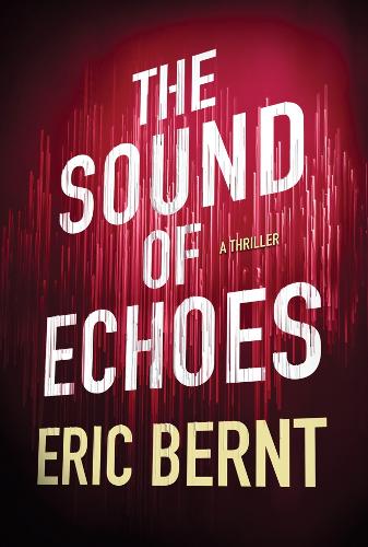 The Sound of Echoes - Speed of Sound Thrillers 2 (Paperback)