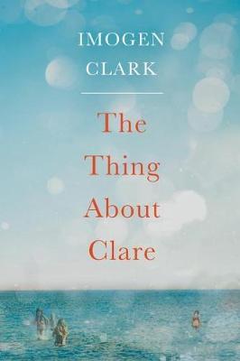 The Thing About Clare (Paperback)