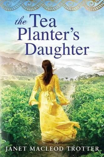 The Tea Planter's Daughter - The India Tea Series 1 (Paperback)