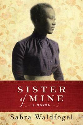 Sister of Mine: A Novel (Paperback)