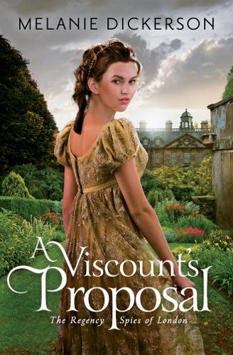 A Viscount's Proposal - The Regency Spies of London 2 (Paperback)