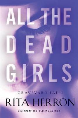 All the Dead Girls - Graveyard Falls 3 (Paperback)