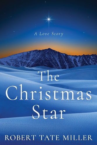 The Christmas Star: A Love Story (Paperback)