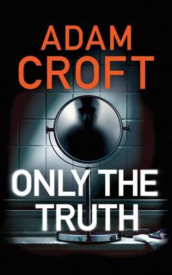 Only the Truth (Paperback)