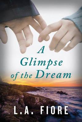 A Glimpse of the Dream (Paperback)