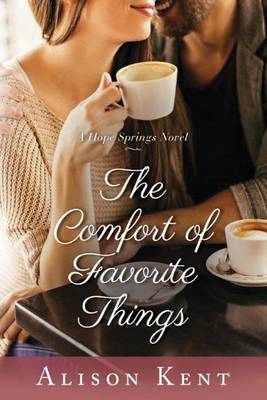 The Comfort of Favorite Things - A Hope Springs Novel (Paperback)