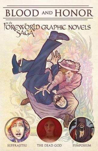 Blood and Honor: The Foreworld Saga Graphic Novels - Foreworld Series (Paperback)