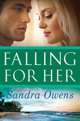 Falling For Her - A K2 Team Novel 3 (Paperback)