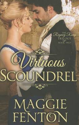 Virtuous Scoundrel - The Regency Romp Trilogy 2 (Paperback)