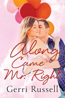 Along Came Mr. Right (Paperback)