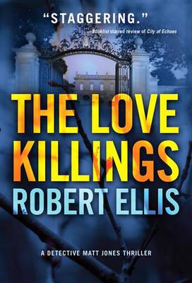 The Love Killings - Detective Matt Jones 2 (Paperback)