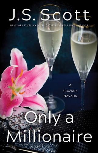 Only a Millionaire: A Sinclair Novella - The Sinclairs 7 (Paperback)