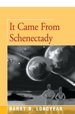 It Came from Schenectady (Paperback)