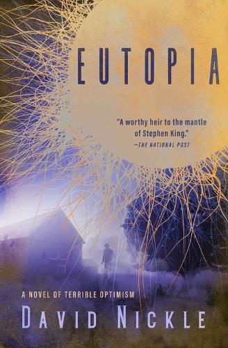 Eutopia: A Novel of Terrible Optimism (Paperback)