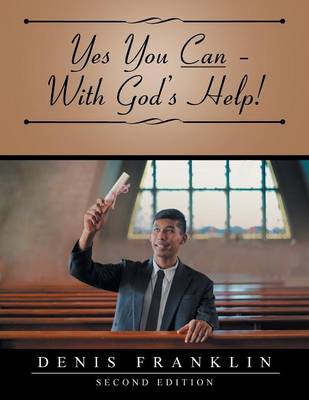 Yes You Can - With God's Help! (Paperback)