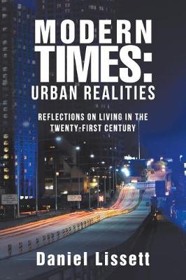 Modern Times: Urban Realities: Reflections on Living in the Twenty-First Century (Paperback)