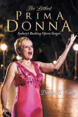 The Littlest Prima Donna: Sydney's Busking Opera Singer (Paperback)