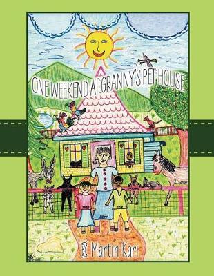 A Weekend at Granny's Pet House (Paperback)
