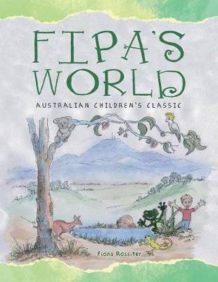 Fipa's World: Australian Children's Classic (Paperback)