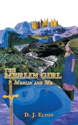 The Merlin Girl: Merlin and Me (Paperback)