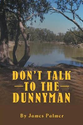 Don't Talk to the Dunnyman (Paperback)