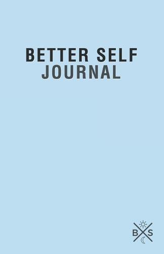 Better Self Journal (Paperback)