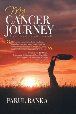 My Cancer Journey - A Rendezvous with Myself (Paperback)