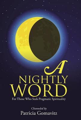 A Nightly Word: For Those Who Seek Pragmatic Spirituality (Hardback)