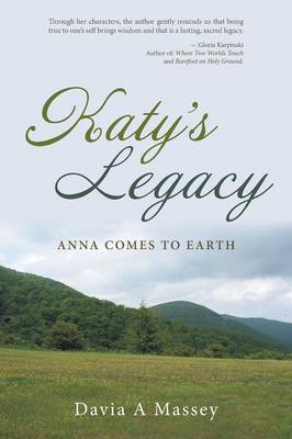 Katy's Legacy: Anna Comes to Earth (Paperback)