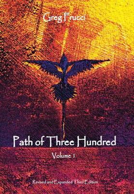 Path of Three Hundred: Volume 1 (Hardback)