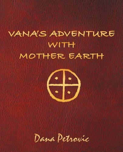 Vana's Adventure with Mother Earth (Paperback)