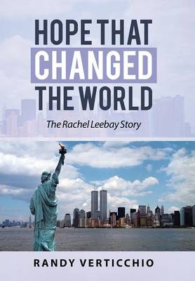 Hope That Changed the World: The Rachel Leebay Story (Hardback)