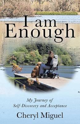 I Am Enough: My Journey of Self-Discovery and Acceptance (Paperback)