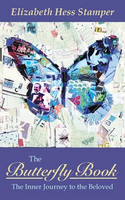 The Butterfly Book: The Inner Journey to the Beloved (Paperback)