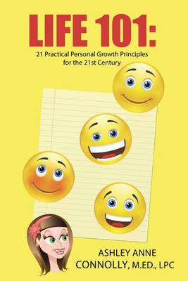 Life 101: 21 Practical Personal Growth Principles for the 21st Century (Paperback)