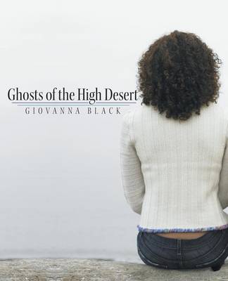 Ghosts of the High Desert (Paperback)