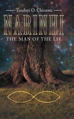 Narinhi: Book 1: The Man of the Lie (Hardback)