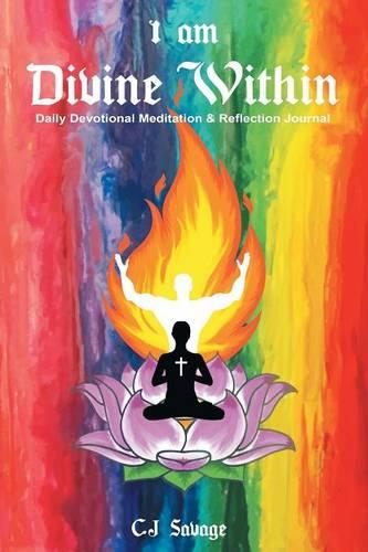 I Am Divine Within: Daily Devotional Meditation & Reflection Journal (Paperback)