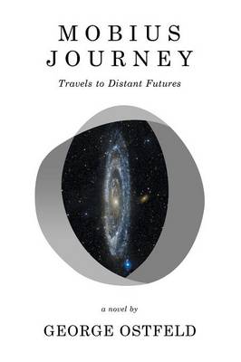Mobius Journey: Travels to Distant Futures (Paperback)