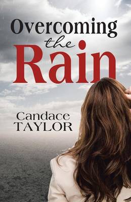Overcoming the Rain (Paperback)