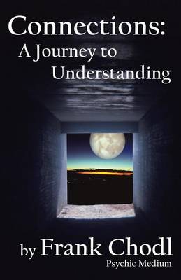 Connections: A Journey to Understanding (Paperback)