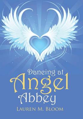 Dancing at Angel Abbey (Hardback)