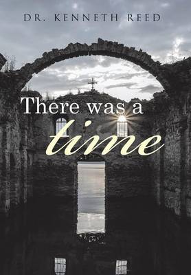 There Was a Time (Hardback)
