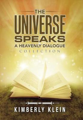 The Universe Speaks a Heavenly Dialogue: Collection (Hardback)