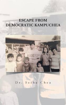 Escape from Democratic Kampuchea (Paperback)