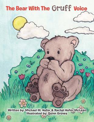 The Bear with the Gruff Voice (Paperback)
