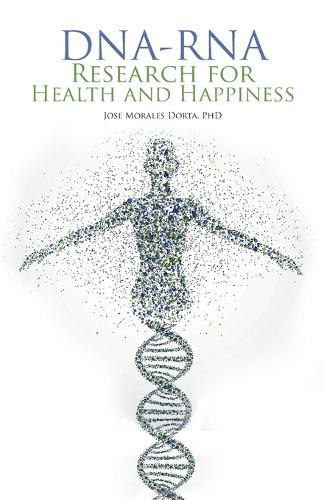 Dna-RNA Research for Health and Happiness (Paperback)