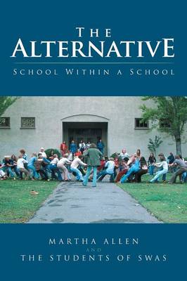 The Alternative: School Within a School (Paperback)
