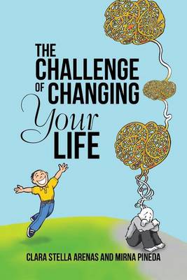 The Challenge of Changing Your Life (Paperback)